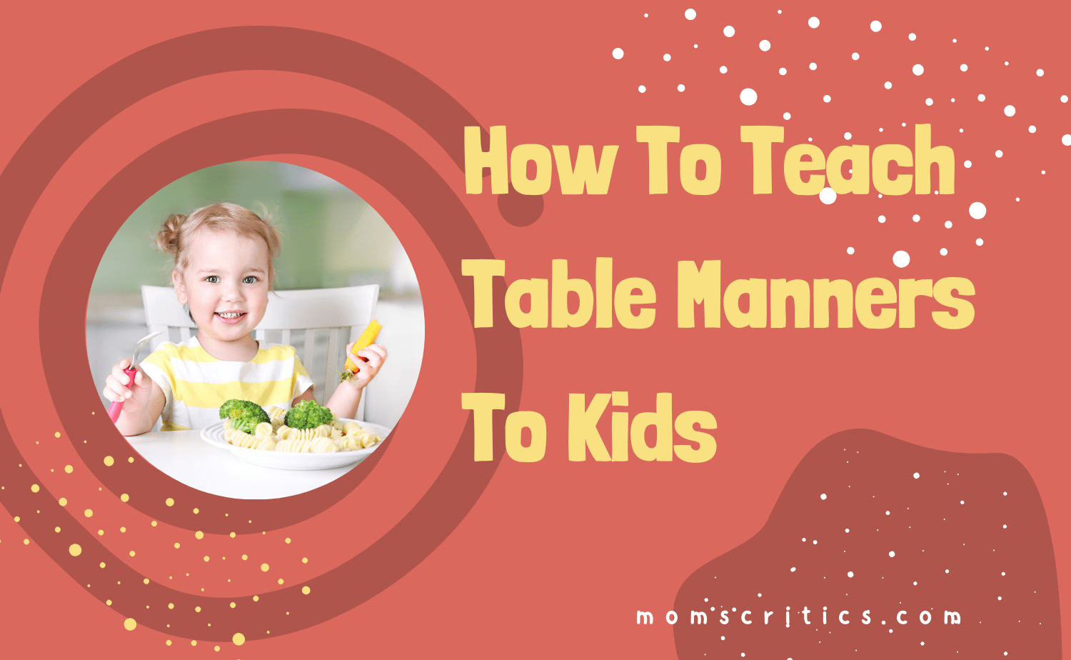 How To Teach Table Manners To Kids