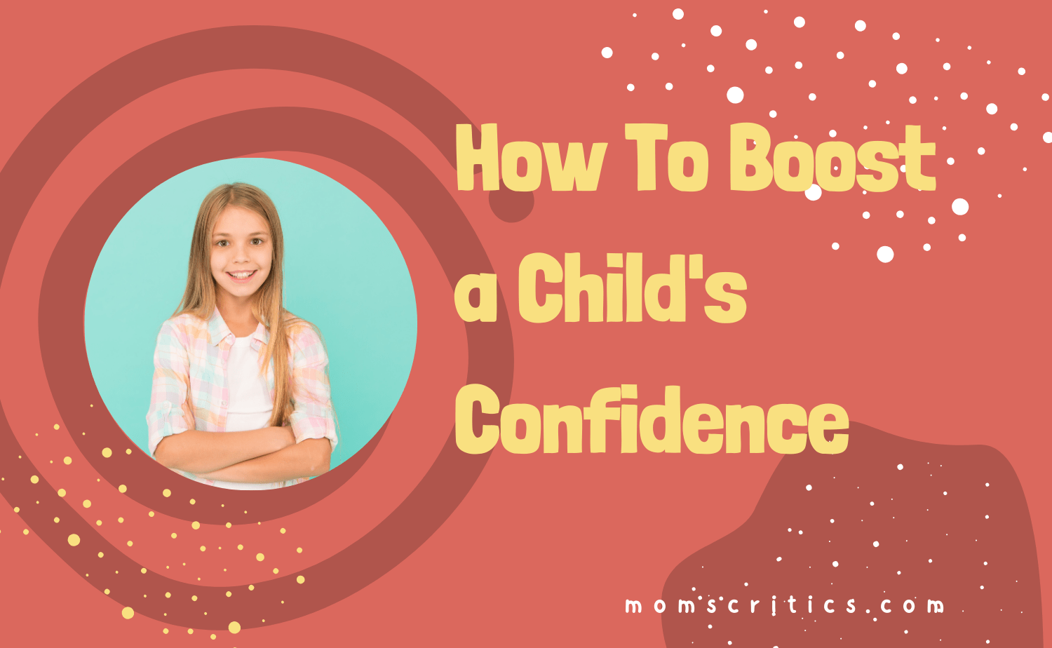 How To Boost a Child's Confidence