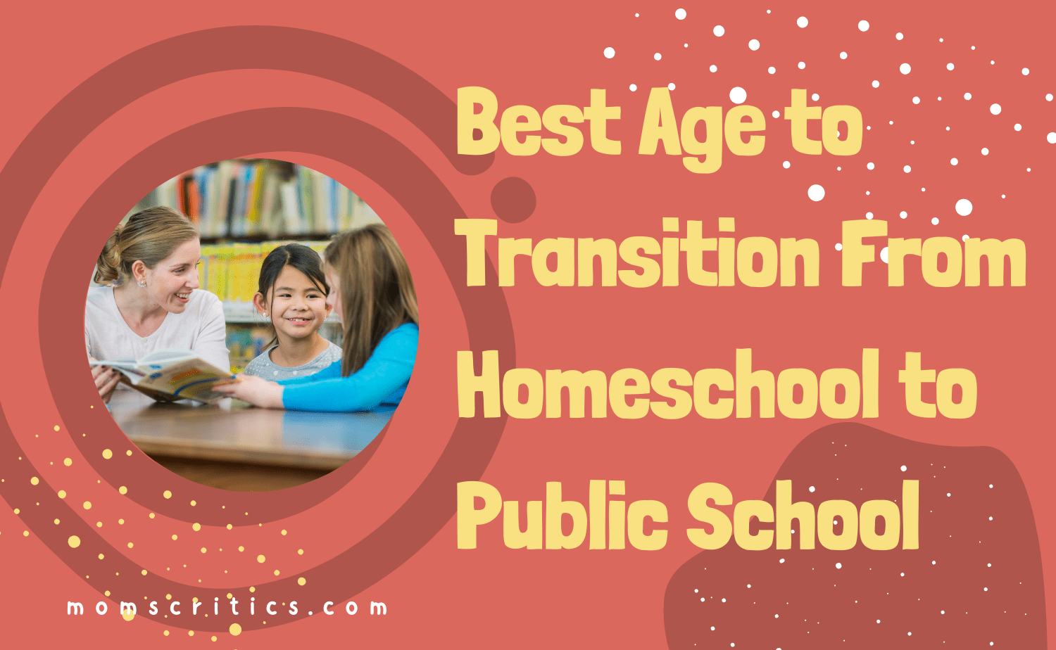 Best Age to Transition From Homeschool to Public School