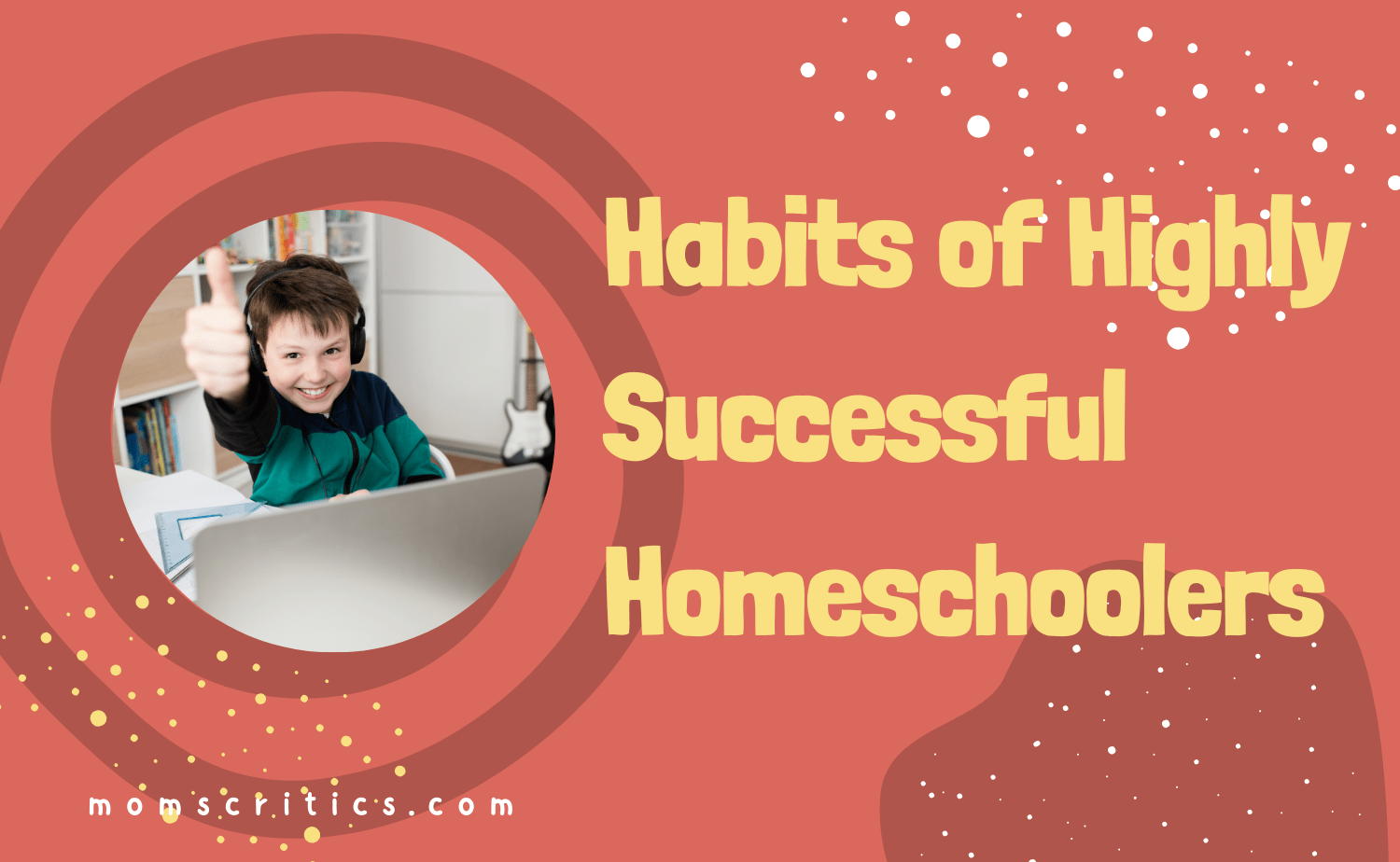 Habits of Highly Successful Homeschoolers