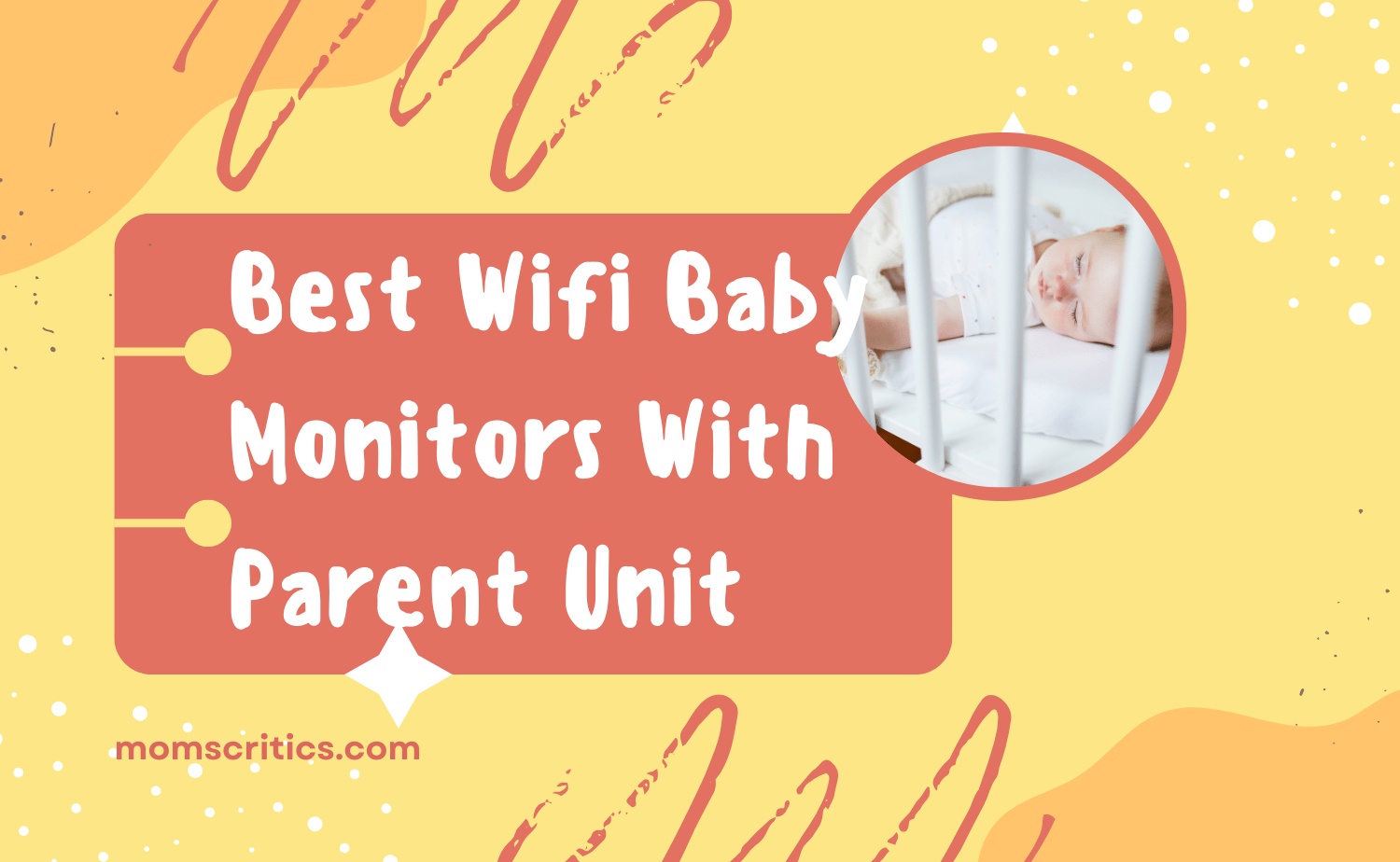 Best Wifi Baby Monitors With Parent Unit